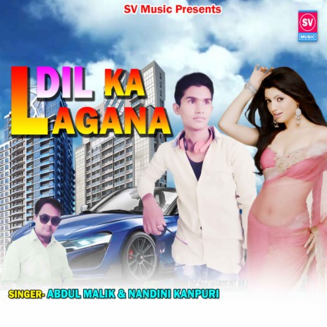 Dil Ka Lagana | Boomplay Music