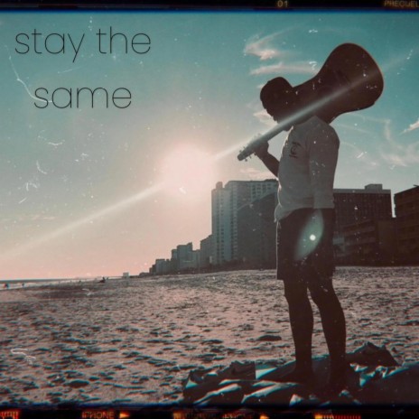 stay the same | Boomplay Music