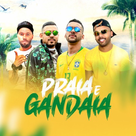 Praia e Gandaia ft. Dodida, belet e oreia & Mc Marola | Boomplay Music