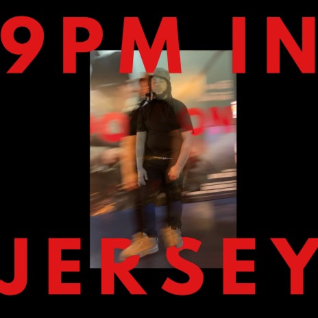 9PM in JERSEY | Boomplay Music