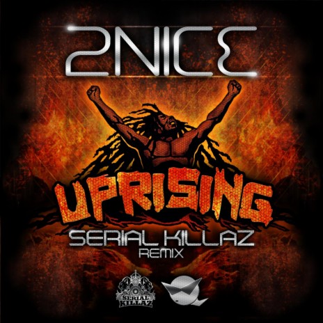 Uprising (Serial Killaz Radio Edit) ft. Serial Killaz | Boomplay Music