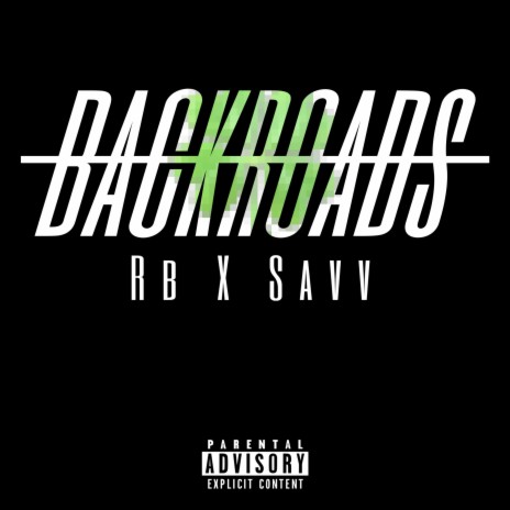 Backroads ft. Savv | Boomplay Music
