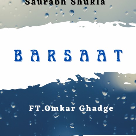 Barsaat ft. Ft.Omkar Ghadge | Boomplay Music