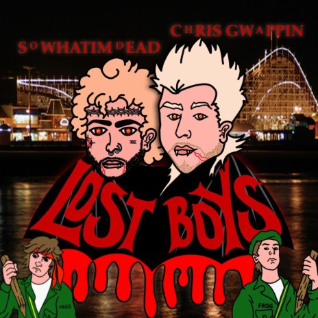 Lost Boys ft. Sowhatimdead | Boomplay Music