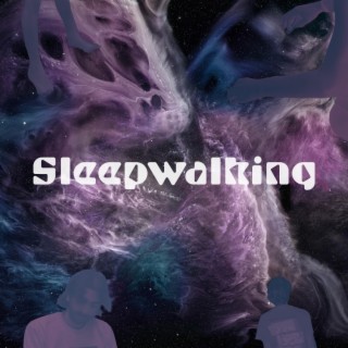 Sleepwalking