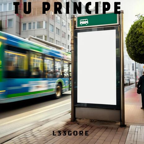 tu principe | Boomplay Music