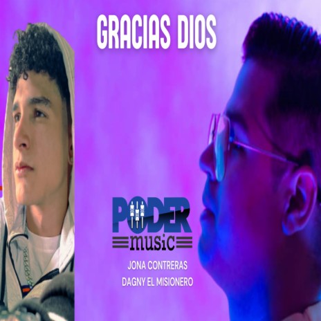 Gracias Dios ft. Jona Contreras & Dagny El Misionero