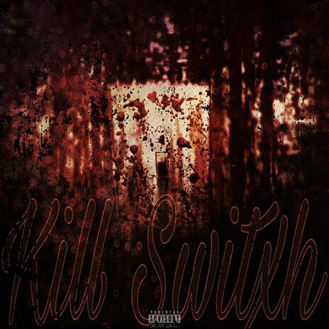 Kill Switxh ft. Polo Shine | Boomplay Music