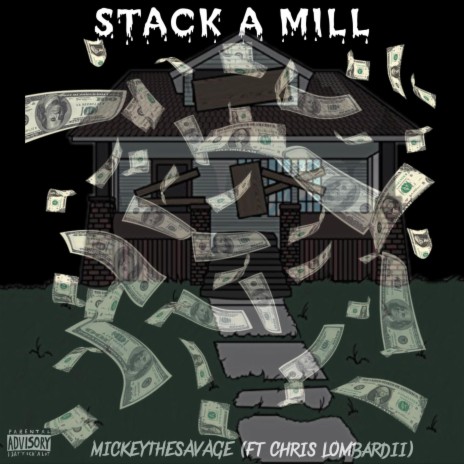 Stack A Mill ft. Chris Lombardii