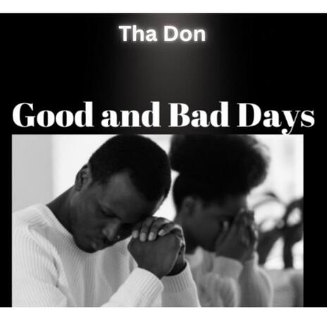 Good and Bad Days | Boomplay Music