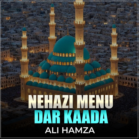 Nehazi Menu Dar Kaada | Boomplay Music