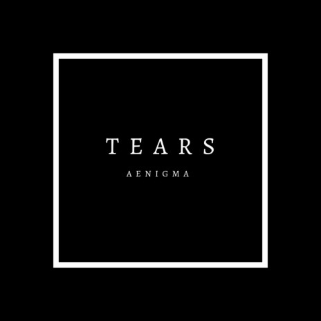 Tears | Boomplay Music