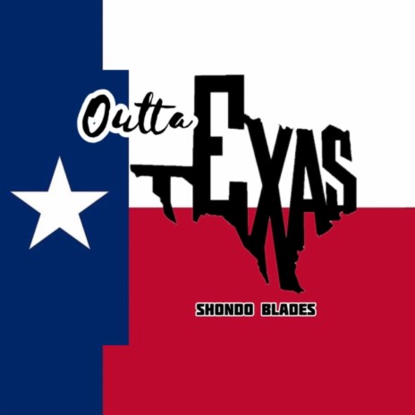 Outta Texas (Radio Edit) | Boomplay Music