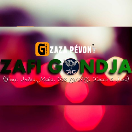 Zafi ni Gondja ft. Indou, Maha, D3 GVNG, Loane & Insa