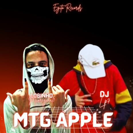 MTG Apple ft. DJ LP7 | Boomplay Music
