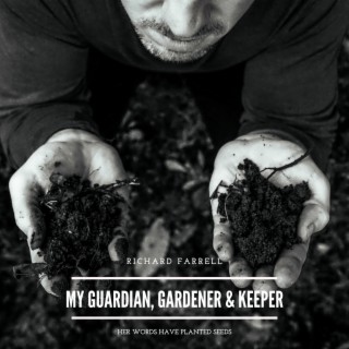 My Guardian, Gardener & Keeper lyrics | Boomplay Music