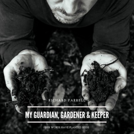 My Guardian, Gardener & Keeper | Boomplay Music