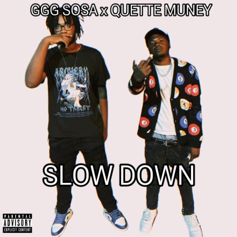 Slow Down ft. GGG Sosa | Boomplay Music