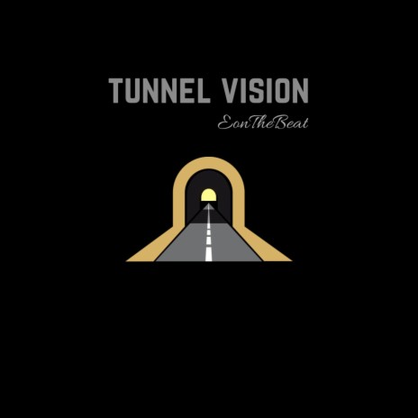 Tunnel Vision | Boomplay Music