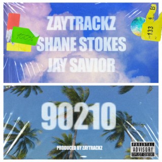 90210 ft. Shane Stokes & Jay Savior lyrics | Boomplay Music