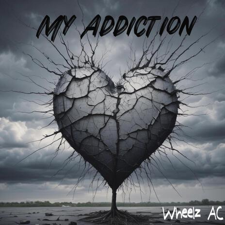 My Addiction | Boomplay Music