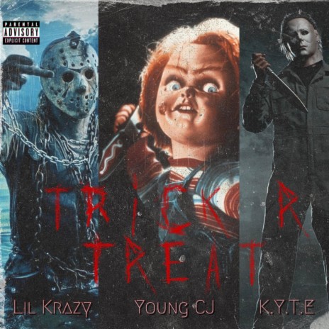 Trick R Treat ft. Young CJ & Lil Krazy | Boomplay Music