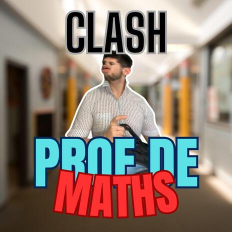 CLASH PROF DE MATHS | Boomplay Music