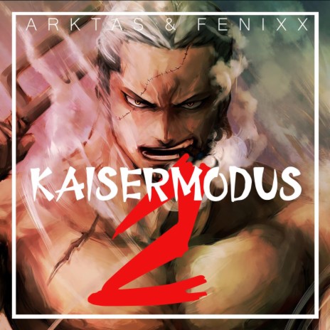 Kaisermodus 2 ft. Arktas | Boomplay Music