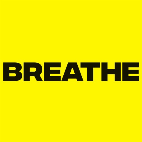 Breathe | Boomplay Music