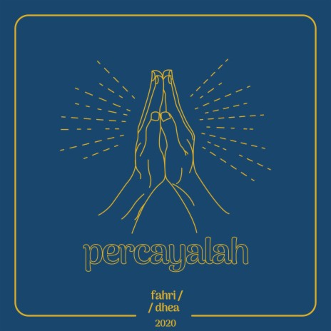 Percayalah ft. Dhea | Boomplay Music