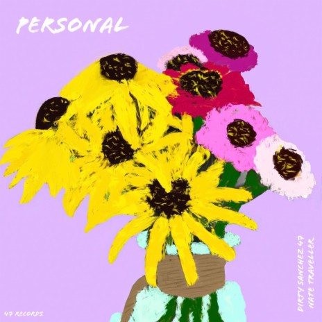 Personal ft. Dirty Sanchez 47 | Boomplay Music