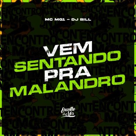 Vem Sentando pra Malandro | Boomplay Music