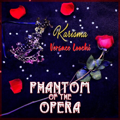 Phantom Of The Opera ft. Versace Loochi