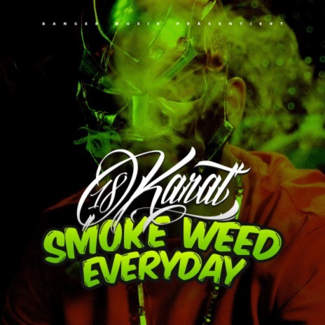 SMOKE WEED EVERYDAY | Boomplay Music