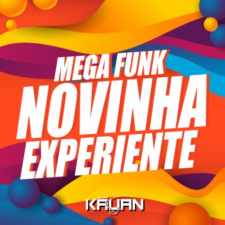 MEGA NOVINHA EXPERIENTE | Boomplay Music