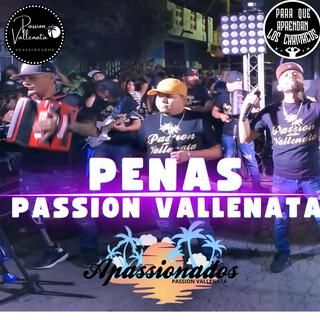 PENAS los Apassionados EnVivo Passion Vallenata