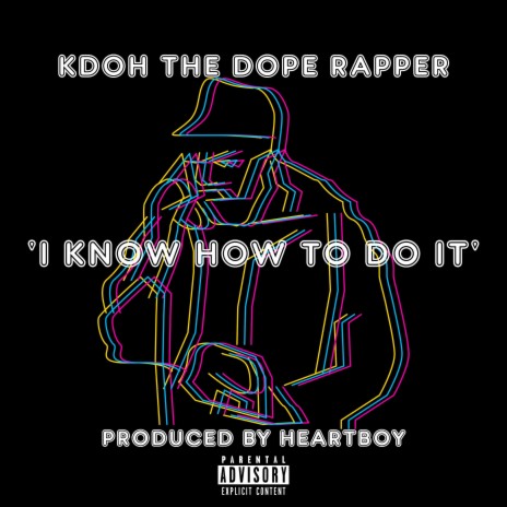 I Know How To Do It | Boomplay Music