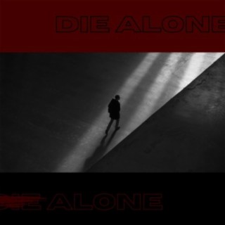 Die Alone