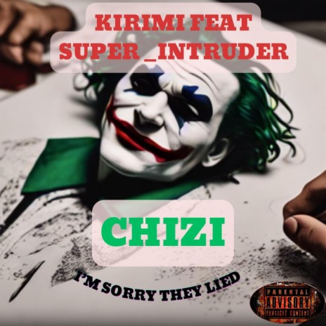 Chizi ft. Super_Intruder | Boomplay Music