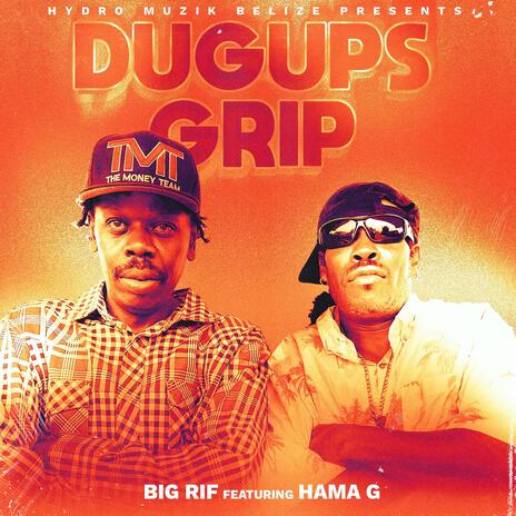 DugUps Grip | Boomplay Music