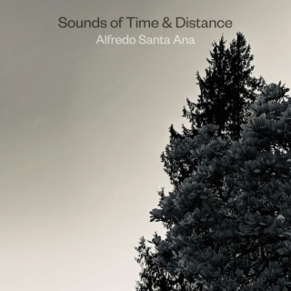 Sounds of Time & Distance