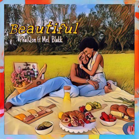 Beautiful ft. Mel Blakk | Boomplay Music