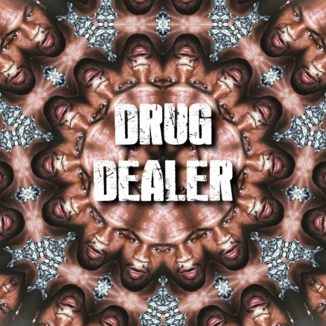 Drug Dealer | Boomplay Music