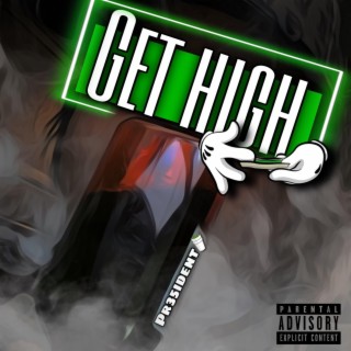 Get high