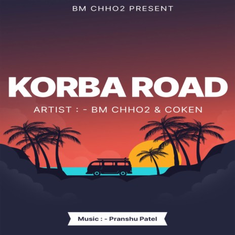 Korba Road ft. Coken | Boomplay Music