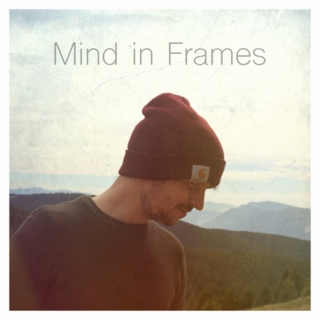 Mind in Frames | Boomplay Music