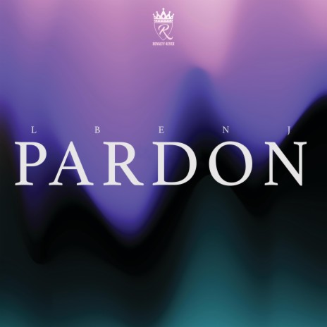 PARDON | Boomplay Music