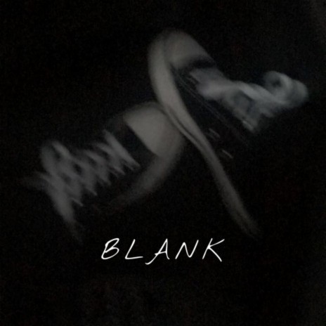 BLANK | Boomplay Music