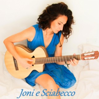 Joni e Sciabecco lyrics | Boomplay Music