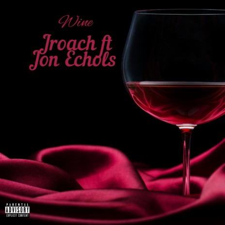 Wine ft. Jon Echols | Boomplay Music